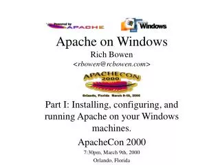 Apache on Windows Rich Bowen &lt;rbowen@rcbowen&gt;