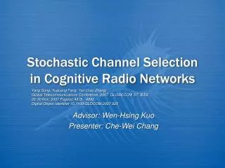 Stochastic Channel Selection in Cognitive Radio Networks