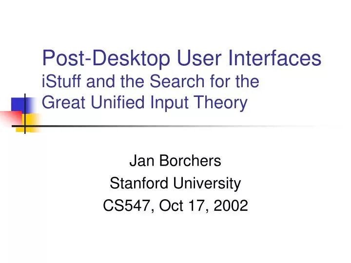 post desktop user interfaces istuff and the search for the great unified input theory