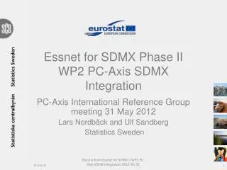 Essnet for SDMX Phase II WP2 PC-Axis SDMX Integration