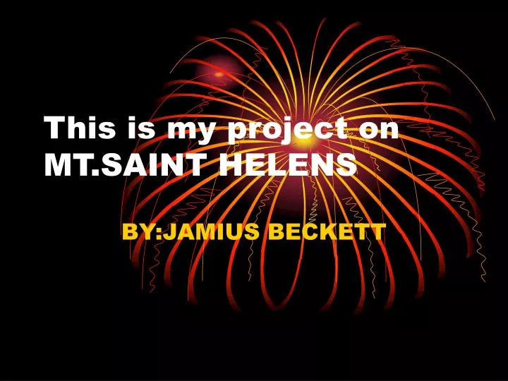 this is my project on mt saint helens
