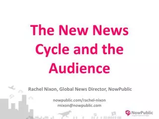 The New News Cycle and the Audience