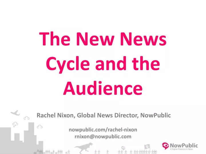 the new news cycle and the audience