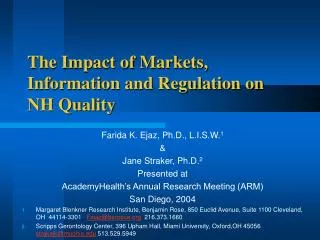 The Impact of Markets, Information and Regulation on NH Quality