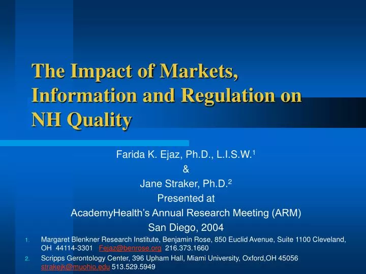 the impact of markets information and regulation on nh quality