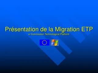 pr sentation de la migration etp e commission technological platform