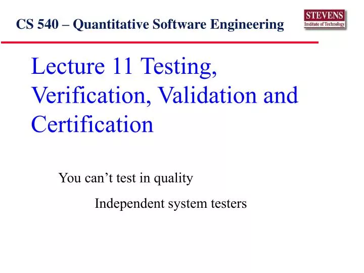 lecture 11 testing verification validation and certification