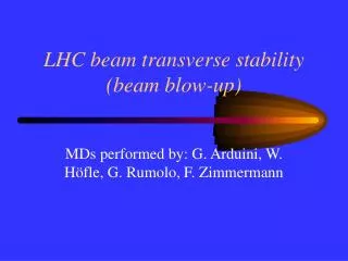 LHC beam transverse stability (beam blow-up)