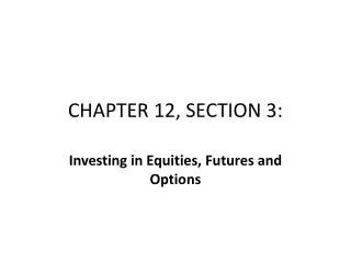 CHAPTER 12, SECTION 3: