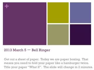 2013 March 5 ? Bell Ringer
