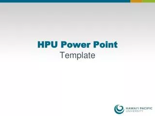 HPU Power Point Template
