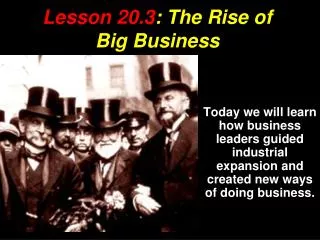Lesson 20.3 : The Rise of Big Business