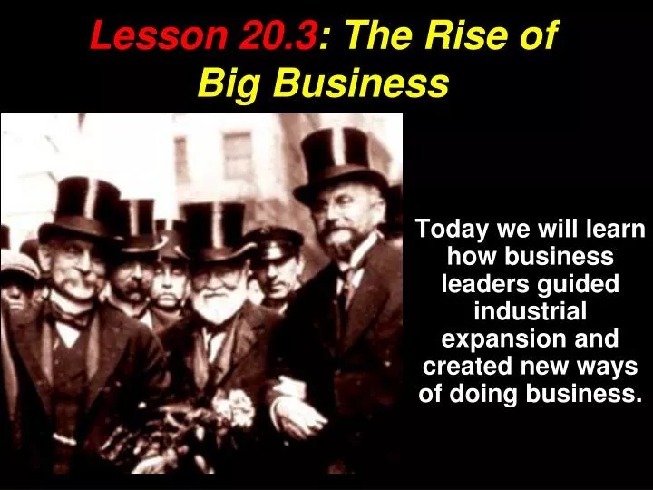 lesson 20 3 the rise of big business
