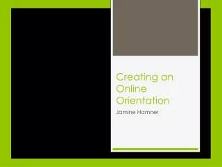 Creating an Online Orientation