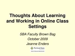 Thoughts About Learning and Working in Online Class Settings
