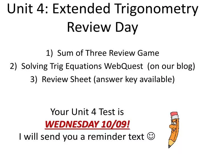 unit 4 extended trigonometry review day