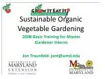 Sustainable Organic Vegetable Gardening