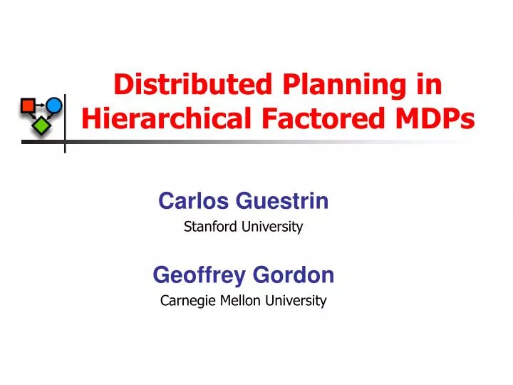 distributed planning in hierarchical factored mdps