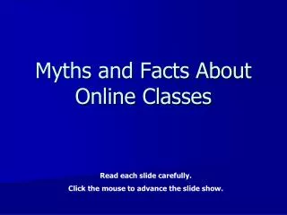 Myths and Facts About Online Classes