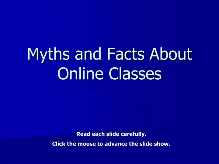 myths and facts about online classes