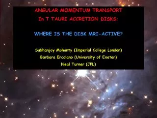 ANGULAR MOMENTUM TRANSPORT In T TAURI ACCRETION DISKS: WHERE IS THE DISK MRI-ACTIVE?