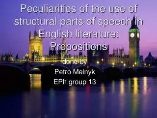 Peculiarities of the use of structural parts of speech in English literature : Prepositions