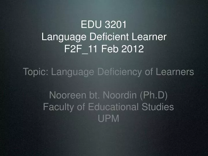 edu 3201 language deficient learner f2f 11 feb 2012