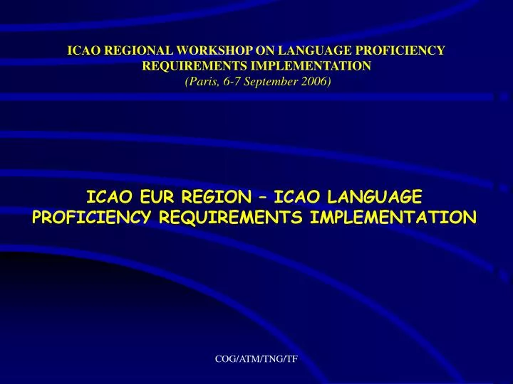 icao regional workshop on language proficiency requirements implementation paris 6 7 september 2006