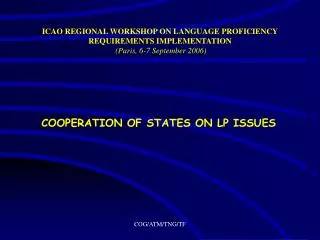 COOPERATION OF STATES ON LP ISSUES