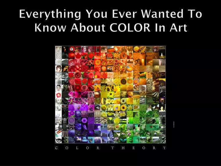 everything you ever wanted to know about color in art