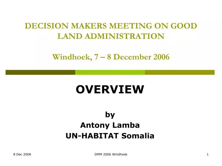 decision makers meeting on good land administration windhoek 7 8 december 2006