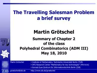 The Travelling Salesman Problem a brief survey