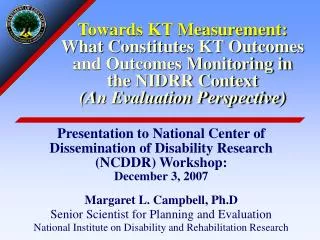 Presentation to National Center of Dissemination of Disability Research (NCDDR) Workshop: