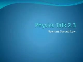 Physics Talk 2.3