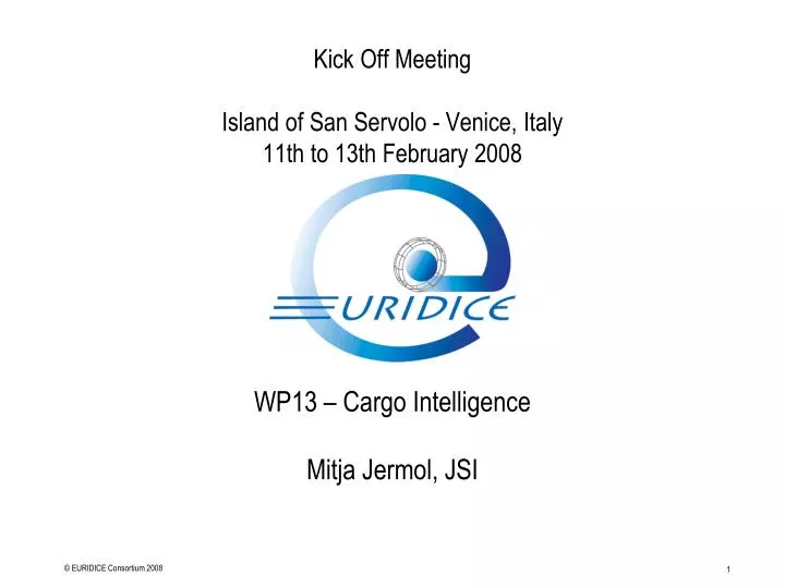 kick off meeting island of san servolo venice italy 11th to 13th february 2008