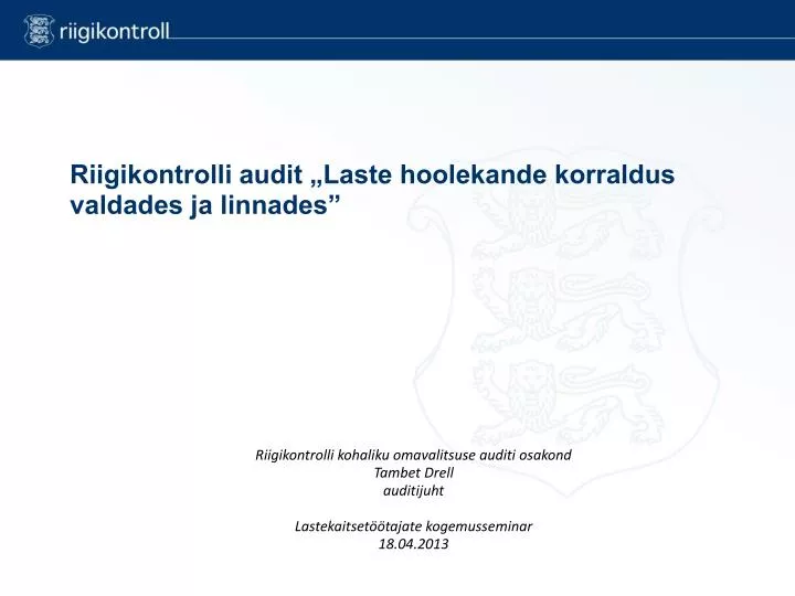 riigikontrolli audit laste hoolekande korraldus valdades ja linnades