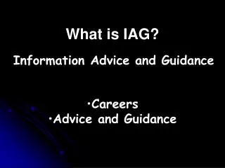 What is IAG?