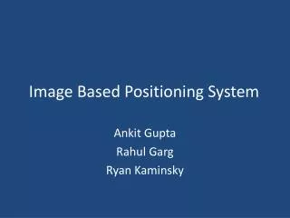 Image Based Positioning System