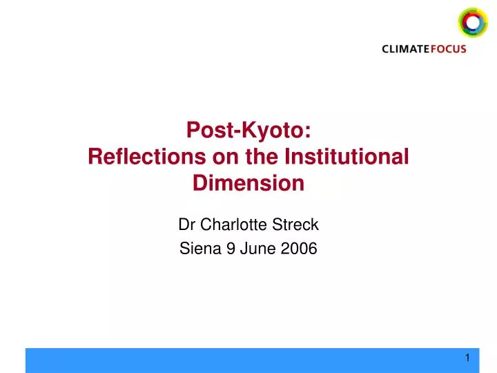 post kyoto reflections on the institutional dimension