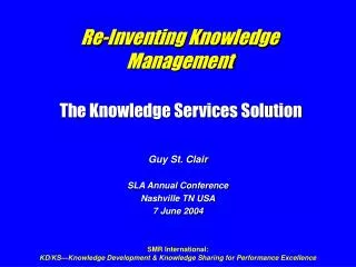 Re-Inventing Knowledge Management