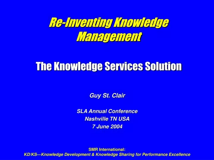 re inventing knowledge management