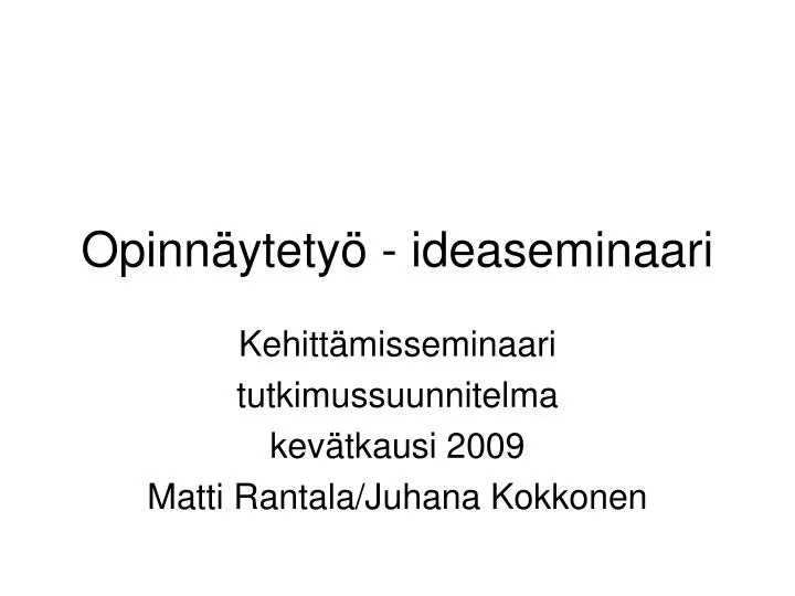 opinn ytety ideaseminaari