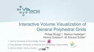 Interactive Volume Visualization of General Polyhedral Grids