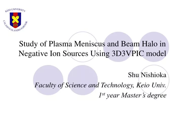 study of plasma meniscus and beam halo in negative ion sources using 3d3vpic model