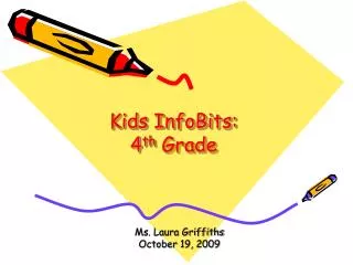 Kids InfoBits: 4 th Grade
