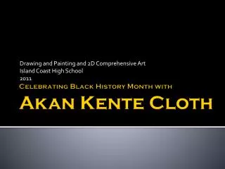 Celebrating Black History Month with Akan Kente Cloth