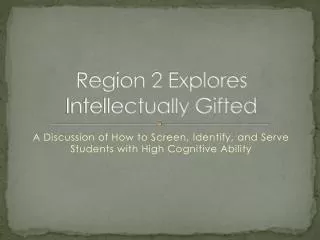 Region 2 Explores Intellectually Gifted