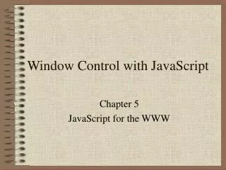 Window Control with JavaScript