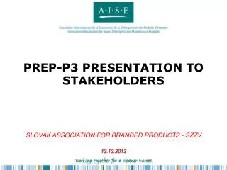 PREP-P3 PRESENTATION TO STAKEHOLDERS