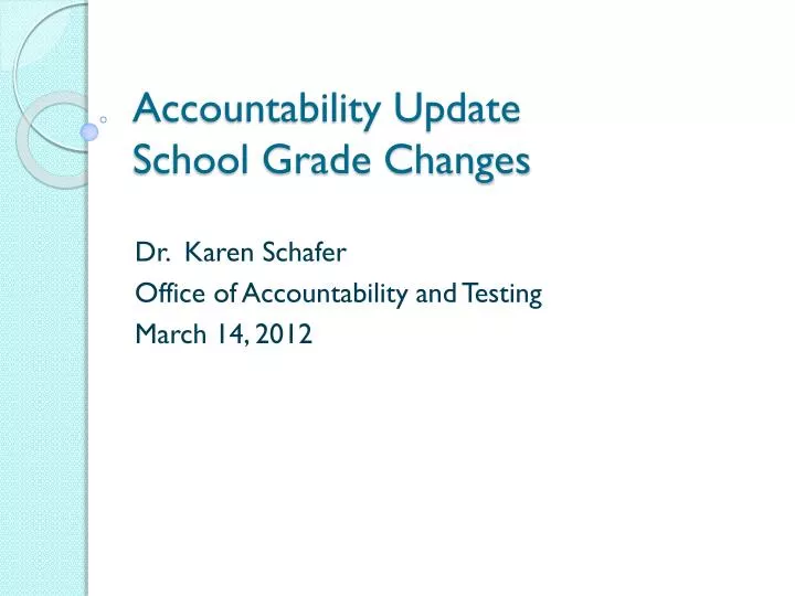 accountability update school grade changes